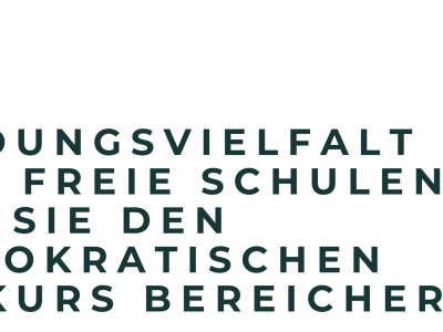 Bildungsvielfalt und Freie Schulen – Wie sie den demokratischen Diskurs bereichern